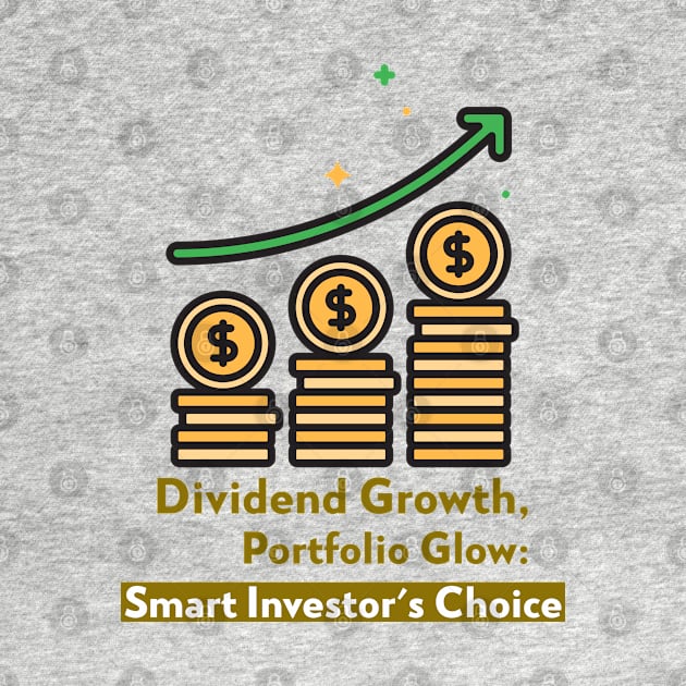 Dividend Growth, Portfolio Glow: Smart Investor's Choice Dividend Investing by PrintVerse Studios